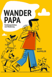 Enlarge image Cover: Wanderpapa - Helvetiq