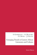 Cover: Emerging Trends in Eastern African Literatures and Cultures - Galda Verlag
