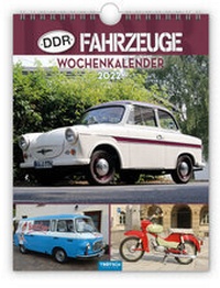 Abbildung von: Trötsch Wochenkalender DDR Fahrzeuge 2022 - Trötsch Verlag GmbH & Co. KG