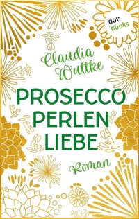 Enlarge image Cover: Proseccoperlenliebe - dotbooks