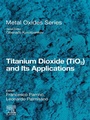 Cover: Titanium Dioxide (TiO2) and Its Applications - Elsevier