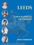 Cover: Leeds: A Biographical Dictionary - Beecroft Publications