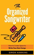 Cover: The Organized Songwriter - Great British Book Publishing, London