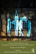 Cover: Civility, Free Speech, and Academic Freedom in Higher Education - Routledge