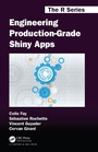 Cover: Engineering Production-Grade Shiny Apps - Chapman & Hall/CRC