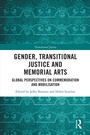 Cover: Gender, Transitional Justice and Memorial Arts - Routledge