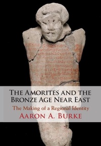 Bild: The Amorites and the Bronze Age Near East - Cambridge University Press