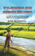 Cover: Fly-Fishing for Business Wellbeing - Austin Macauley Publishers