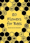 Cover: 80 Flowers for Bees - Independent Publishing Network