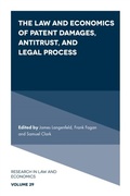 Cover: The Law and Economics of Patent Damages, Antitrust, and Legal Process - Emerald Publishing Limited