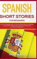 Cover: Spanish Short Stories for Beginners - Next Level Publishing Ltd