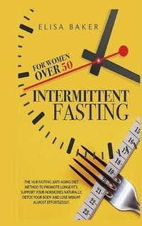 Abbildung von: Intermittent Fasting for Women Over 50 - Next Level Publishing Ltd