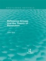 Cover: Reference Groups and the Theory of Revolution (Routledge Revivals) - Routledge