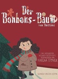 Cover: Der Bonbons-Baum von Muttenz - Karena Stoner