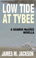 Cover: Low Tide at Tybee (A Seamus McCree Novella) - Wolf's Echo Press