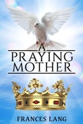 Cover: A Praying Mother - Published by Parables
