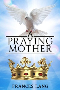 Enlarge image Cover: A Praying Mother - Published by Parables