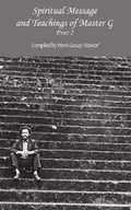 Cover: Spiritual Message and Teachings of Master G -- Part 2 - Serebrov Boeken