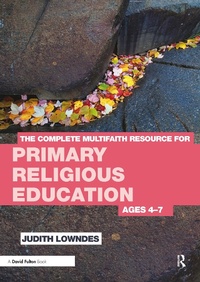Enlarge image Cover: The Complete Multifaith Resource for Primary Religious Education - Routledge