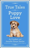 Cover: True Tales of Puppy Love - Hanover Square Press