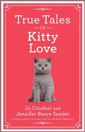 Cover: True Tales of Kitty Love - Hanover Square Press
