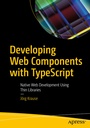 Cover: Developing Web Components with TypeScript - APress