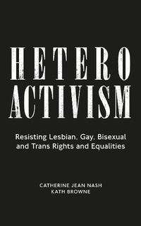 Enlarge image Cover: Heteroactivism - Zed Books Ltd