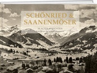 Abbildung von: Schönried & Saanenmöser in alten Ansichten - Weber Verlag AG