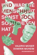 Cover: Und was die Menschheit sonst noch zu bieten hat - Der gesunde Menschenversand