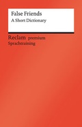 Cover: False Friends. A Short Dictionary - Reclam