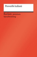 Cover: Proverbi italiani. Italienischer Text mit deutschen Worterkl&auml;rungen. B1-C1 (GER) - Reclam