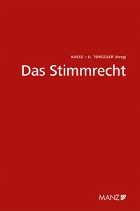 Abbildung von: Das Stimmrecht Wiener Unternehmensrechtstag - Manz