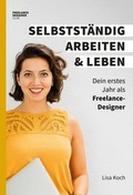 Cover: Selbstst&auml;ndig arbeiten und leben - tredition