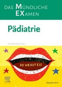 Abbildung von: MEX Das Mündliche Examen Pädiatrie - Urban & Fischer