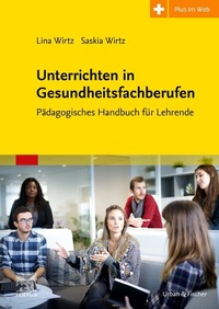 Abbildung von: Unterrichtsmethoden für die Ausbildung in den Therapieberufen - Urban & Fischer