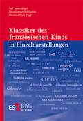 Cover: Klassiker des franz&ouml;sischen Kinos in Einzeldarstellungen - Erich Schmidt Verlag