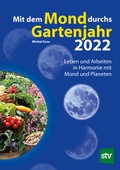 Cover: Mit dem Mond durchs Gartenjahr 2022 - Stocker, L