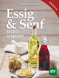 Cover: Essig & Senf selbst gemacht - Stocker, L
