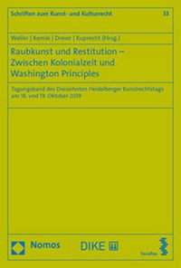 Abbildung von: Raubkunst und Restitution - Zwischen Kolonialzeit und Washington Principles - Facultas