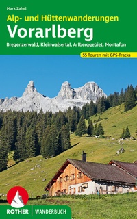 Abbildung von: Alp- und Hüttenwanderungen Vorarlberg - Rother Bergverlag