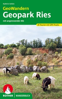 Abbildung von: GeoWandern Geopark Ries - mit angrenzender Alb - Rother Bergverlag