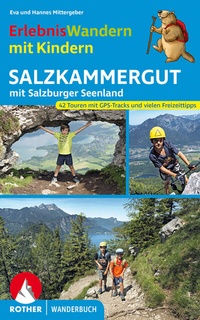 Abbildung von: ErlebnisWandern mit Kindern Salzkammergut - Rother Bergverlag