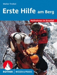 Abbildung von: Erste Hilfe am Berg - Rother Bergverlag