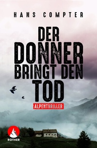 Enlarge image Cover: Der Donner bringt den Tod - Rother Bergverlag
