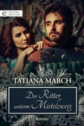 Cover: Der Ritter unterm Mistelzweig - CORA Verlag