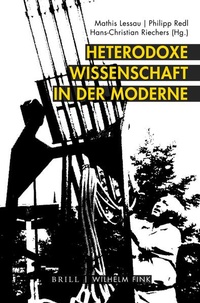 Enlarge image Cover: Heterodoxe Wissenschaft in der Moderne - Brill Deutschland