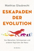 Cover: Eskapaden der Evolution - Hirzel