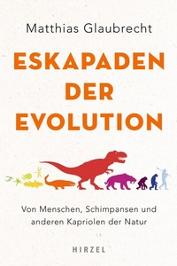 Abbildung von: Eskapaden der Evolution - Hirzel