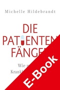 Cover: Die Patientenf&auml;nger - Hirzel
