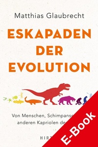 Abbildung von: Eskapaden der Evolution - Hirzel